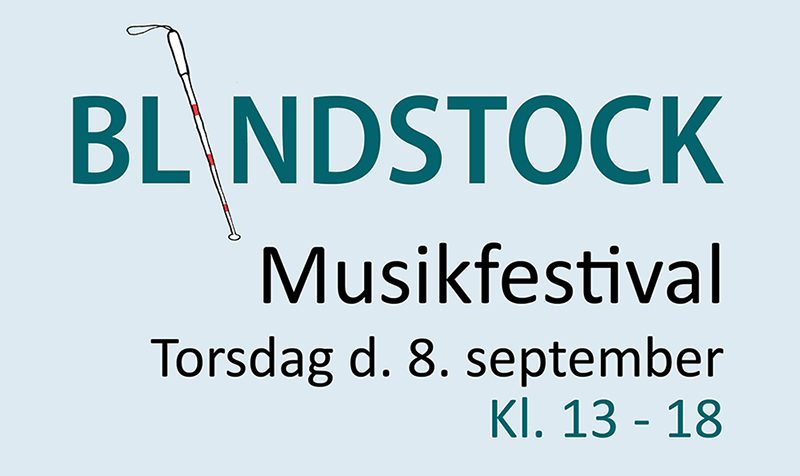Foto af Logoet BLINDSTOCK, med teksten musikfestival den 8 september kl. 13 - 18